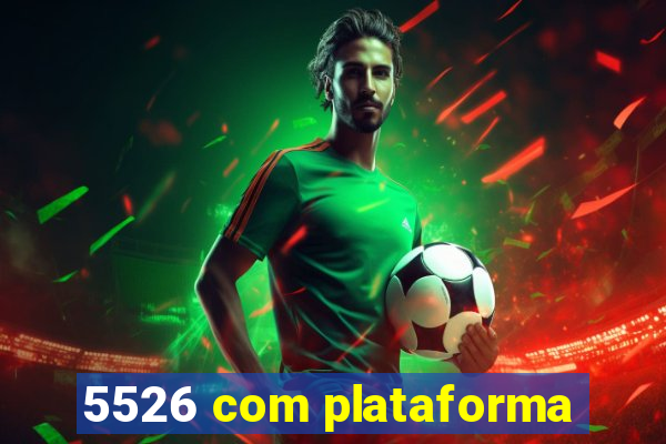 5526 com plataforma